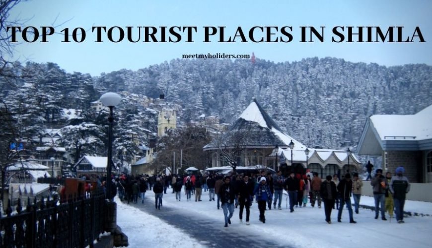 Top 10 Famous Tourist destinations In Shimla- An Infographic