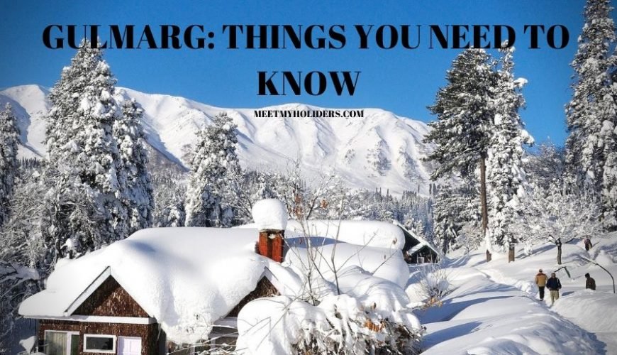 Gulmarg: Things You Need To Know- An Infographic