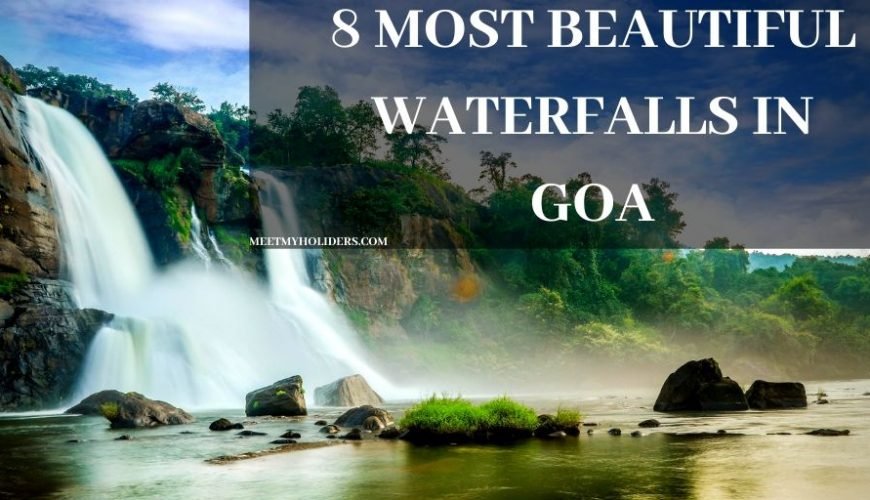 8 Most Beautiful Waterfalls in Goa- An Infographic