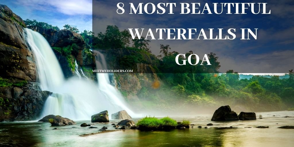 8 Most Beautiful Waterfalls in Goa- An Infographic