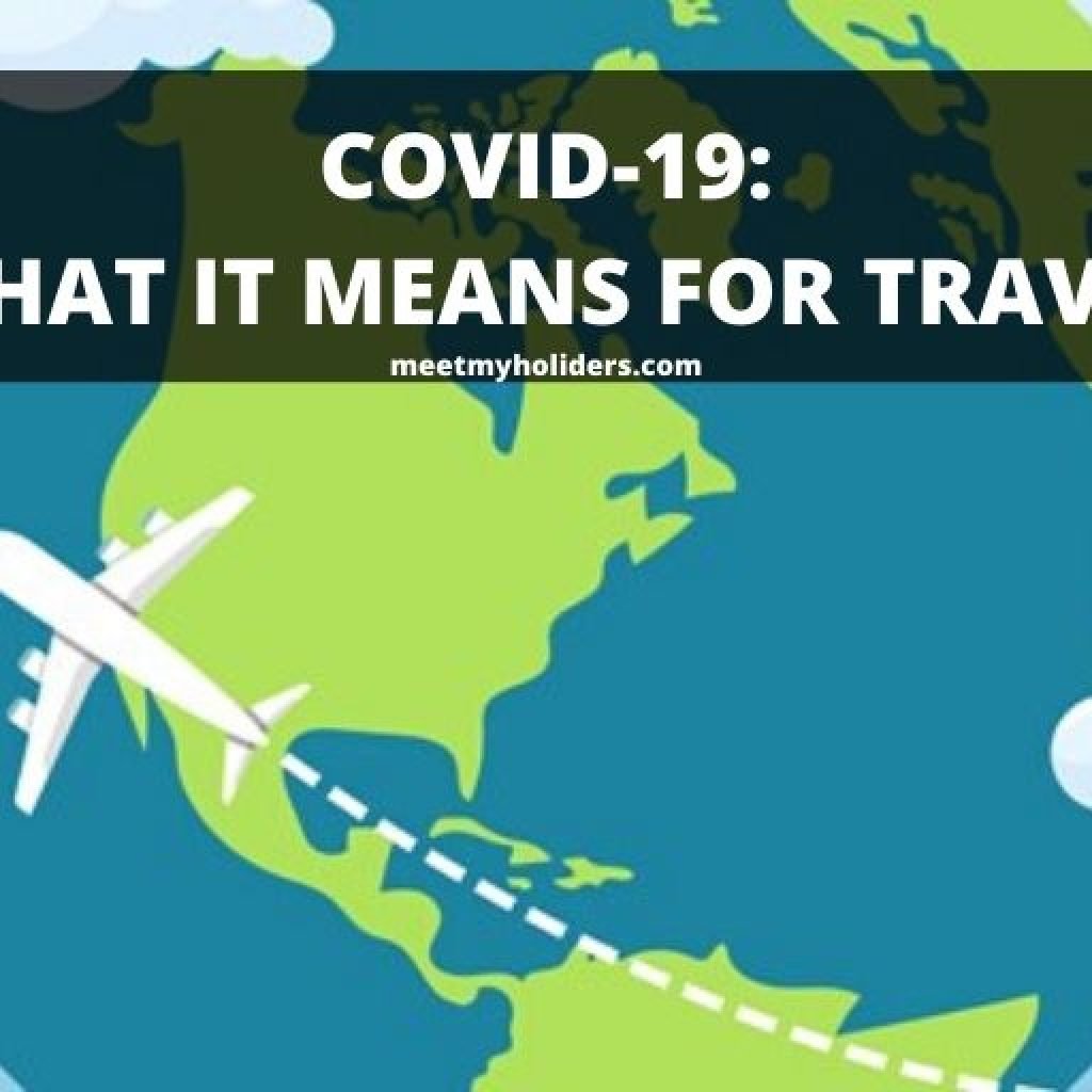 COVID-19: What it Means for Travel - An Infographic