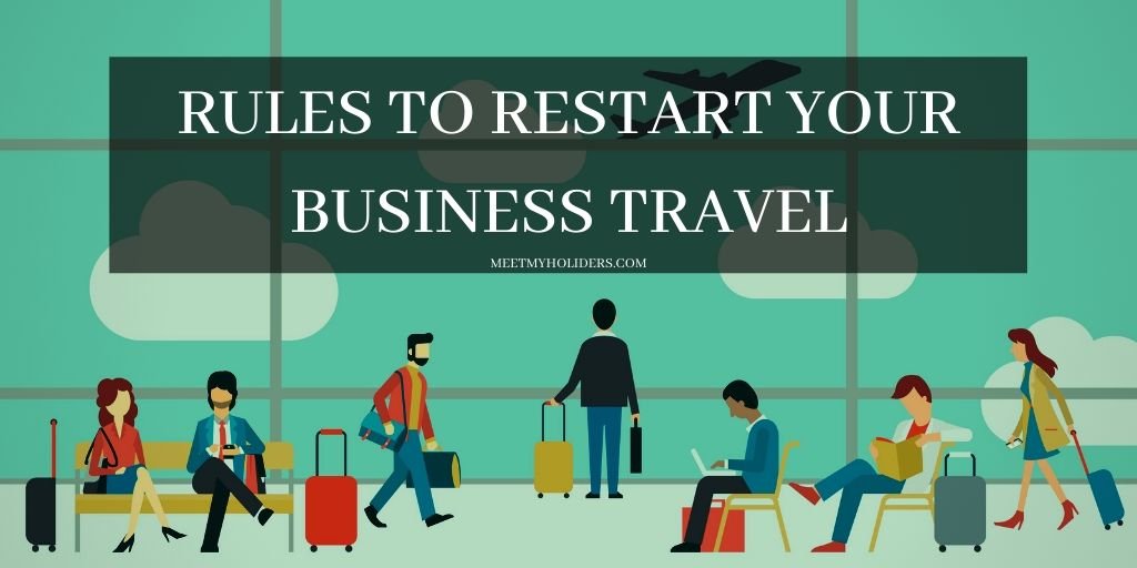 Rules to start business travel