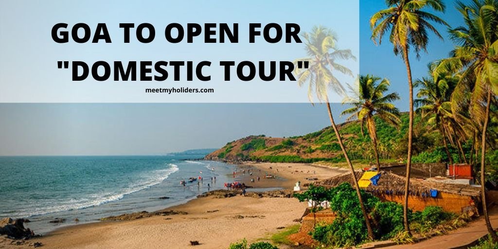 Goa To Open For domestic Tourists From Today-Brief Details