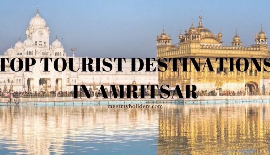 Top Tourist Destination in Amritsar- An Infographic