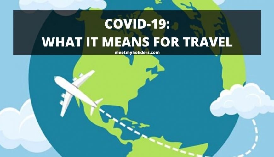 COVID-19: What it Means for Travel – An Infographic
