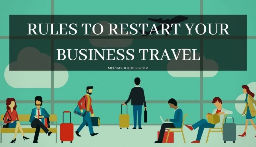 Rules to start business travel