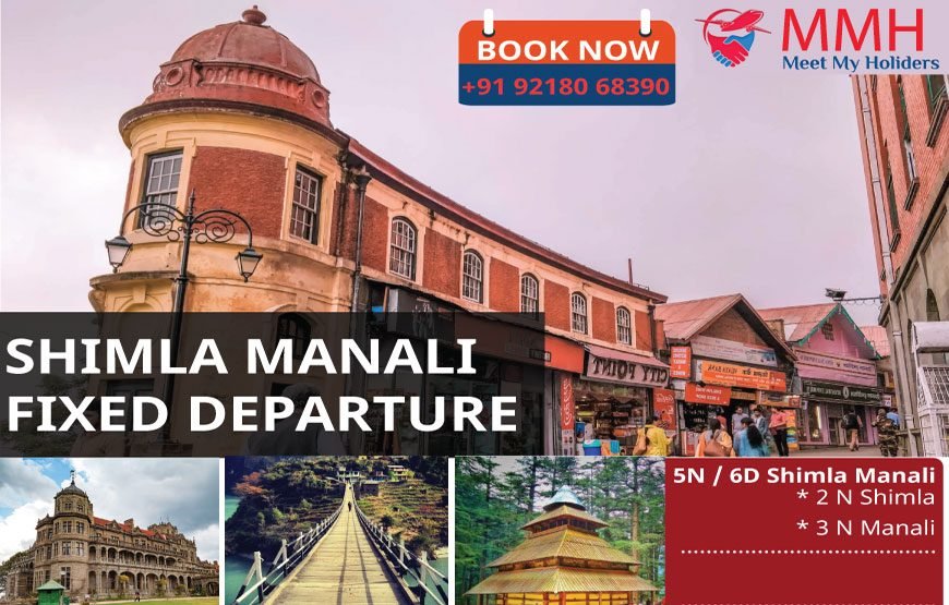 Shimla Manali Fixed Departure Tour 5 Nights